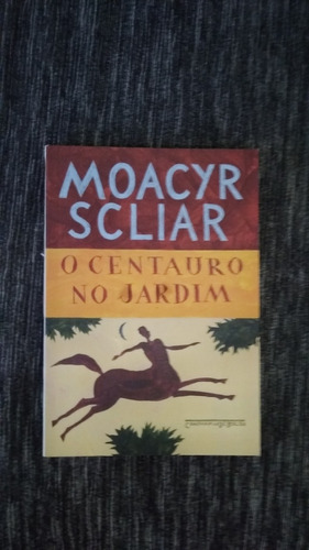 Livro O Centauro No Jardim