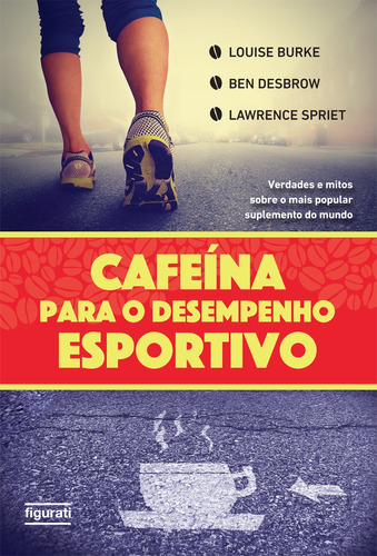 Cafeina para o desempenho esportivo, de Burke, Louise. Novo Século Editora e Distribuidora Ltda., capa mole em português, 2016