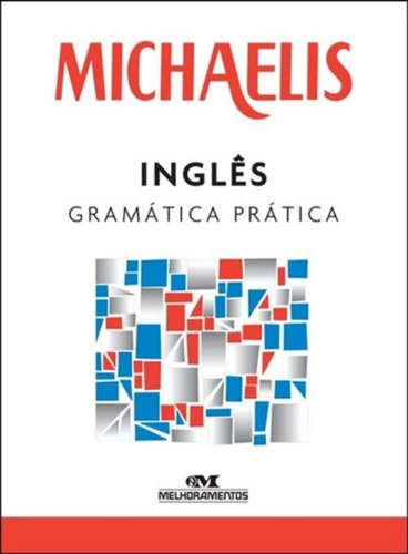 Michaelis Ingles Gramatica Pratica - 3ª Ed