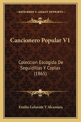Libro Cancionero Popular V1 : Coleccion Escogida De Segui...