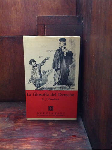 La Filosofía Del Derecho Por C. J. Friederich