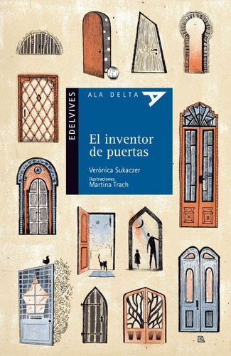 El Inventor De Puertas - Veronica Sukaczer - Edelvives