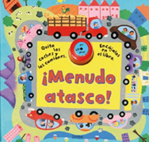 Menudo Atasco ! Un Libro Para Encajar Piezas