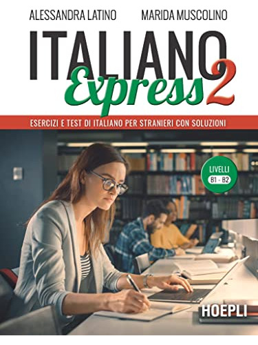  2 Italiano Express 2 - Livelli B1-b2 - Latino Muscolino