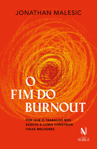 Livro O Fim Do Burnout