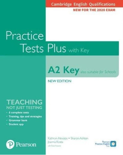 A2 Key Practice Tests Plus With Key (Also Suitable For Schools) (2020 Exam) Camb.Eng.Qualifications, de Alevizos, Kathryn. Editorial Pearson, tapa blanda en inglés internacional, 2019