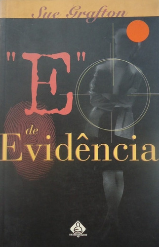 Livro  E  De Evidência - Sue Grafton - Suspense Policial N10