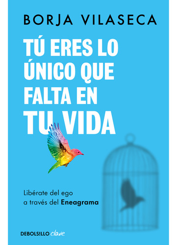 Tu Eres Lo Unico Que Falta En Tu Vida Liberate Del Ego A Tra