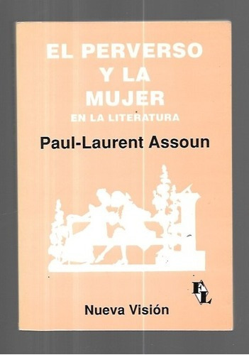 Perverso Y La Mujer En La Literatura, Assoun, Nueva Visión