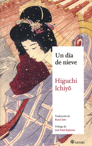 Un Día De Nieve - Higuchi Ichiyo - Satori