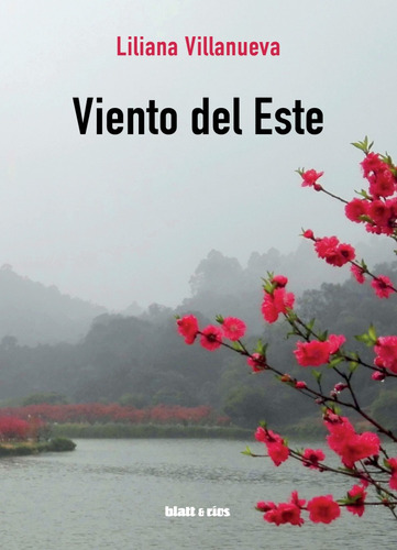 Viento Del Este / Liliana Villanueva / Ed. Blatt & Ríos