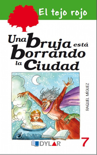 Una Bruja Está Borrando La Ciudad  -  Míguez Parada, Raquel