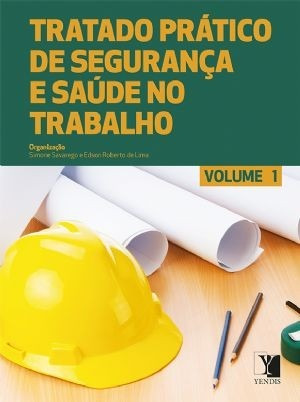 Tratado Prático De Segurança E Saúde No Trabalho