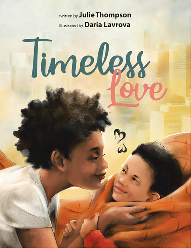 Timeless Love, De Thompson, Julie. Editorial Firefly Books Ltd, Tapa Blanda En Inglés