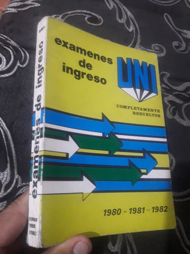 Libro Exámenes Uni 80 Al 82 Completamente Resueltos 