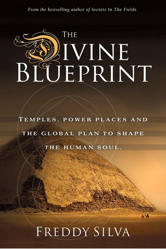 Libro: The Divine Blueprint: Temples, Power Places, And The 