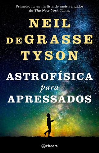 Astrofísica para apressados: 2ª Edição, de deGrasse Tyson, Neil. Editora Planeta do Brasil Ltda., capa mole em português, 2020