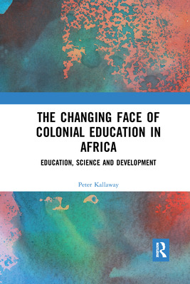 Libro The Changing Face Of Colonial Education In Africa: ...