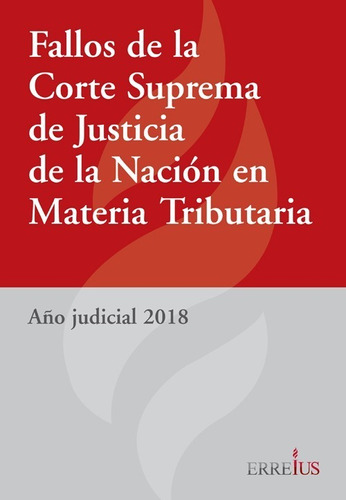 Fallos De La Corte Suprema De Justicia De La Nación - 2018