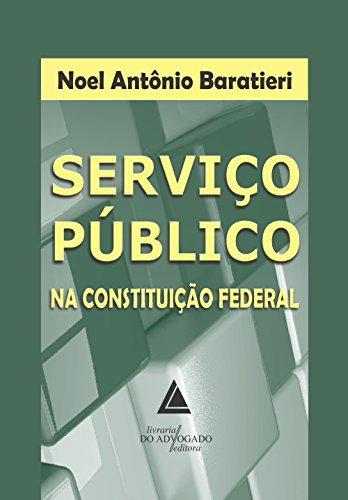 Libro Serviço Público Na Constituição Federal De Baratieri A