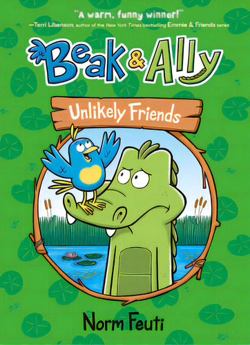 Beak & Ally #1: Unlikely Friends, De Feuti, Norm. Editorial Harpercollins, Tapa Blanda En Inglés