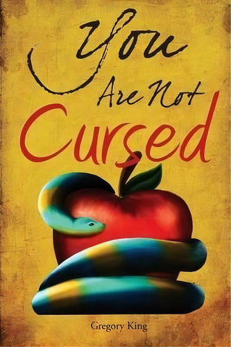 You Are Not Cursed, De Gregory King. Editorial Mindstir Media, Tapa Blanda En Inglés