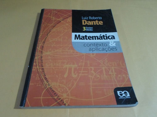 Matemática Contexto & Aplicações 3 - Dante 3ª Edição