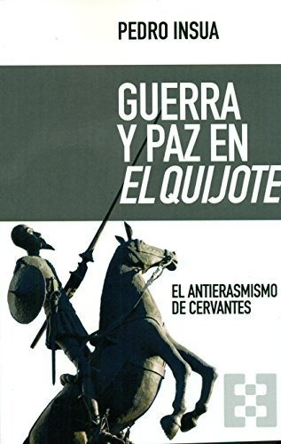 Libro Guerra Y Paz En El Quijotede Pedro Insua