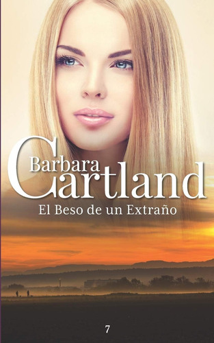 Libro: El Beso De Un Extrano (la Colección Eterna De Barbara