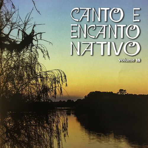 Cd - Canto Encanto Nativo - Volume 18