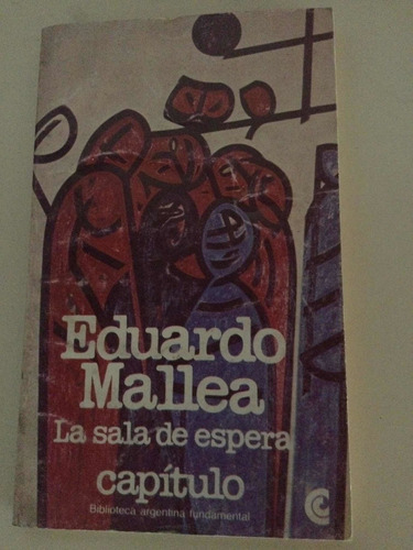 La Sala De Espera. Eduardo Mallea