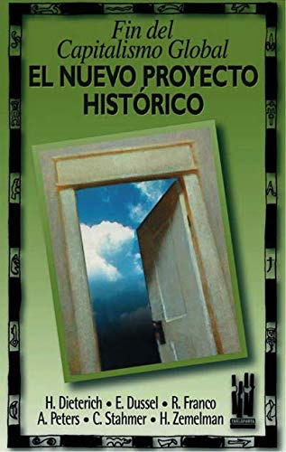 Libro El Nuevo Proyecto Histórico De Heinz Dieterich S.