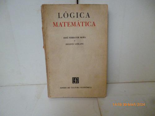Lògica Matemètica, Ferrater Mora Y Hugues Leblanc