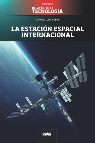 Libro La Estación Espacial Internacional (biblioteca: D Lcm2