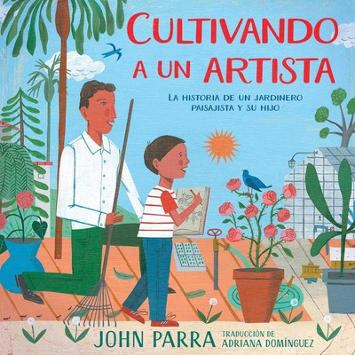 Libro Cultivando A Un Artista: La Historia De Un Jardiner...