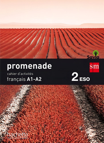 Cahier De Franãâ§ais. 2 Eso. Promenade: Cahier D'activités Français A1-a2, De Creuzé, Alix. Savia, Vol. 1. Editorial Ediciones Sm En Francés