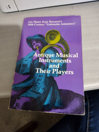 Antique Musical Instruments And Their Players Filippo Bonann (Usado)