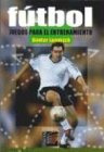 Libro Futbol Juegos Para El Entrenamiento - Lammich Gunter (