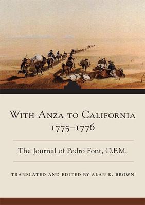 Libro With Anza To California, 1775-1776: The Journal Of ...