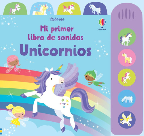 Unicornios Mi Primer Libro De Sonidos, De Stella Baggott. Editorial Usborne, Tapa Blanda, Edición 1 En Español