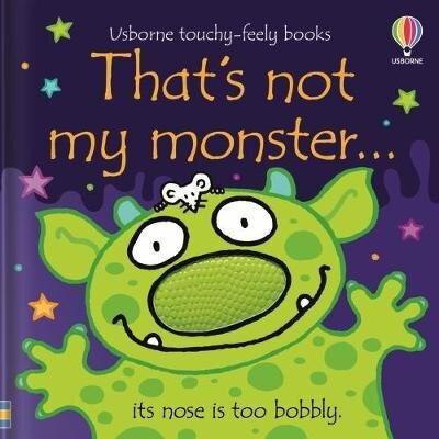 That's Not My Monster - Usborne Touchy & Feely Books *new Ed