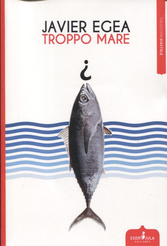 Libro: Troppo Mare (diástole) (edición En Español)