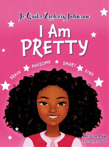 I Am Pretty, De Zachary Johnson, Jequita. Editorial Lightning Source Inc, Tapa Dura En Inglés