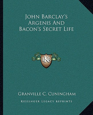 Libro John Barclay's Argenis And Bacon's Secret Life - Cu...