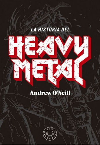 La Historia Del Heavy Metal - Librosya