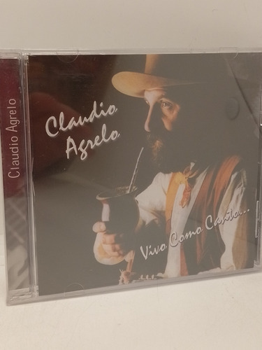 Claudio Agrelo Vivo Como Canto Cd Nuevo 