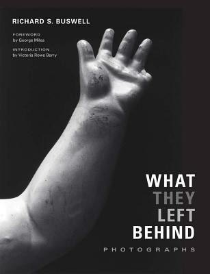 Libro What They Left Behind: Photographs - Buswell, Richa...
