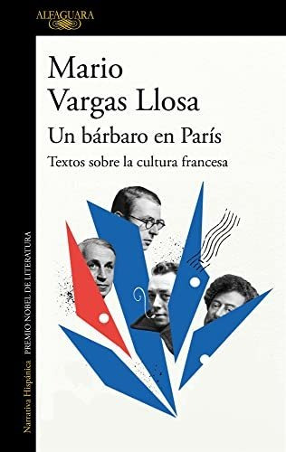 Un Barbaro En Paris - Vargas Llosa Mario