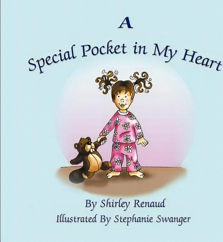 A Special Pocket In My Heart, De Shirley Renaud. Editorial Strategic Book Publishing Rights Agency Llc, Tapa Blanda En Inglés