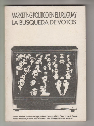 Elecciones 1989 Marketing Politico Sergio Israel Buscaglia